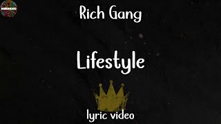 Rich Gang  Lifestyle Lyric Video [upl. by Nowell557]