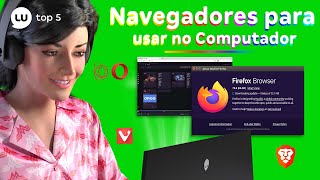 DE NAVEGADORES PARA O TRABALHO ATÉ O GAMER TOP 5 MELHORES NAVEGADORES  Canal da Lu  Magalu [upl. by Dhu]