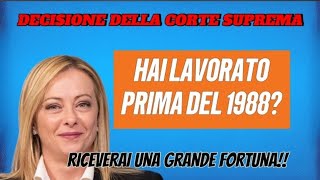 HAI LAVORATO PRIMA DEL 1988  RICEVERAI UNA GRANDE FORTUNA DECISIONE DELLA CORTE SUPREMA📢💸 [upl. by Vevine336]