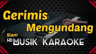 Gerimis Mengundang  Slam  Karaoke [upl. by Llemrej943]