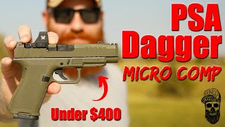 Cheapest Comped Carry Pistol The PSA Dagger Micro Comp 9mm First Shots With PewView [upl. by Lleynad]