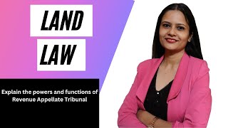 Explain the powers and functions of Revenue Appellate Tribunal  Land Law most important questions [upl. by Llertnom]