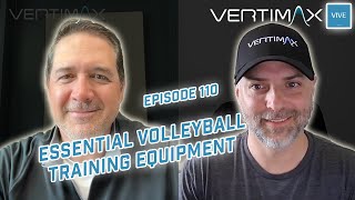 VertiMax VIVE Podcast  Ep 110  Essential Volleyball Training Equipment [upl. by Leimaj]