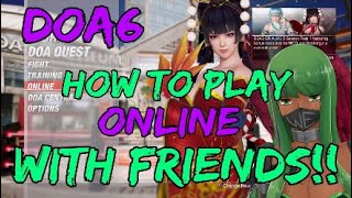 DOA6 HOW TO PLAY ONLINE WITH FRIENDS PS4 [upl. by Wilona]