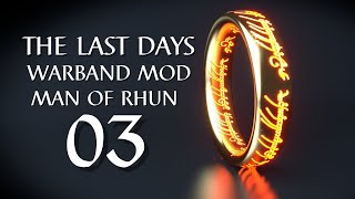 THE LAST DAYS Warband Mod Gameplay w Commentary  03  POWERFUL RHUN BOW  Mount and Blade Warband [upl. by Bander577]