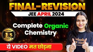 Complete ORGANIC CHEMISTRY in 1 Shot  Final Revision  JEE Main 2024 April Attempt VedantuMath [upl. by Anale400]