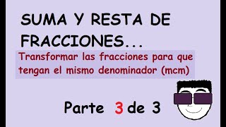 Suma y resta de fracciones con diferente denominador Parte 3 Usando el minimo común múltiplo [upl. by Dori]