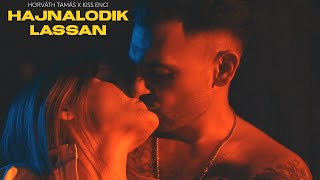 HORVÁTH TAMÁS X KISS ENCI  HAJNALODIK LASSAN OFFICIAL MUSIC VIDEO [upl. by Allen]