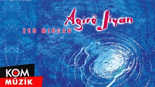 Agirê Jîyan  Zer Mircan Official Audio [upl. by Lj660]