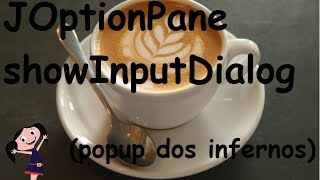 Tutorial  JOPtionPane como usar o showInputDialog Java [upl. by Llecrup]