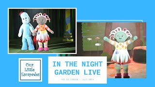 In The Night Garden Live  Igglepiggle Upsy Daisy Makka Pakka Songs and More [upl. by Spain]