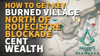 North of Rouecistre Blockade Wealth Chest Key AC Valhalla Cent Burned Village [upl. by Ivor]