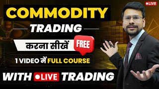 Commodity Trading For Beginners  LIVE Commodity Trading  Options Commodity Trading in Hindi [upl. by Seline]