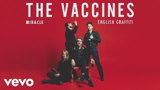 The Vaccines  Miracle Official Audio [upl. by Warrick]