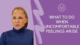 What To Do When Uncomfortable Feelings Arise [upl. by Anika885]