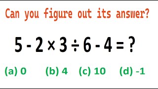 Quiz no 142  Which One Is Correct  Five minus two multiply by three divided by six minus four [upl. by Shields]