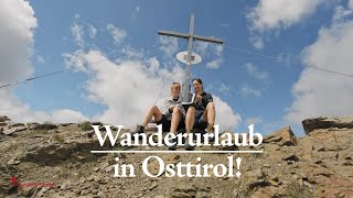 Wanderurlaub in Osttirol 🥾 Jetzt Energie tanken amp Sommerurlaub in den Alpen genießen ☀️ [upl. by Nodgnal]