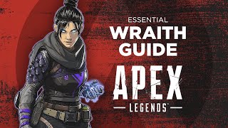 Essential WRAITH Guide For APEX LEGENDS Noobs amp Pros [upl. by Anitreb]