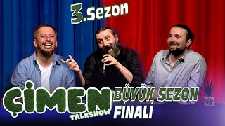 Çimen Show  BÜYÜK 3 SEZON FİNALİ  Konuk Mesut Süre [upl. by Lakim641]