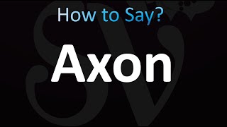 How to Pronounce Axon correctly [upl. by Manley]