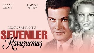 Sevenler Kavuşurmuş Türk Filmi  FULL  KARTAL TİBET  NAZAN ADALI  RESTORASYONLU [upl. by Esyak]