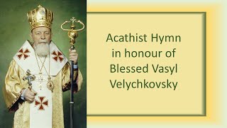 Devotions to Blessed Vasyl Velychkovsky October 30 2024 [upl. by Anwadal]