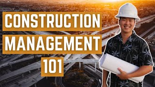 Construction Management 101 What Is Construction Management [upl. by Martelli811]