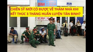 nghĩa vụ quân sự hết 3 tháng tân binh có được về thăm nhà [upl. by Erline]