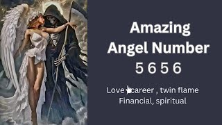 Angel Number 5656  Love Twin Flame Career Finance Spiritual meaning [upl. by Groves]