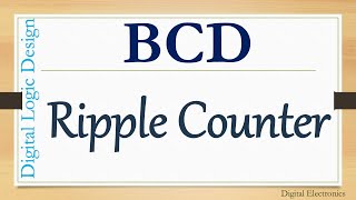 BCD Ripple Counter [upl. by Sidnarb865]