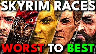 Every Skyrim Race RANKED Worst to Best [upl. by Birkle]