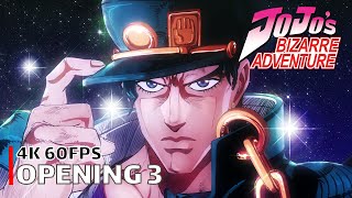 JoJos Bizarre Adventure  Opening 3 4K 60FPS  Creditless  CC [upl. by Tail480]