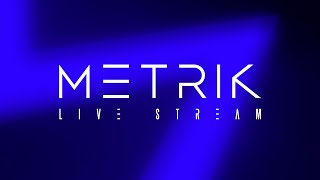 Metrik  Live Stream 014 [upl. by Bernita]