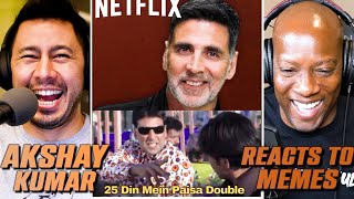 AKSHAY KUMAR REACTS TO AKSHAY KUMAR MEMES  Sooryavanshi  Netflix India  Reaction [upl. by Richara]