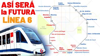 🚇 En 2025 la LÍNEA 6 de Metro CERRARÁ por OBRAS 🚇Nuevos Trenes Automáticos Madrid  L11 Nuevo Norte [upl. by Inneg]