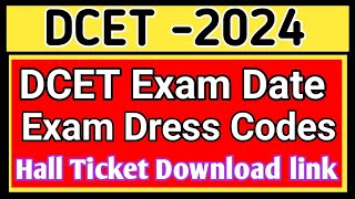 DCET 2024 Exam Hall Ticket Download link ll DCET 2024 exam dress codes 2024 [upl. by Wordoow]