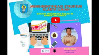 Mengidentifikasi Struktur Karya Ilmiah  Bhs Indo XI Sem Genap [upl. by Aerdno]