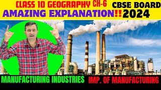 Manufacturing Industries  Importance of Manufacturing  Class 10 Geography CBSE BOARD 2024 [upl. by Tonina]