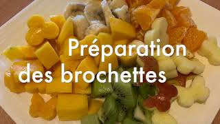 Brochettes de fruits [upl. by Dewar]