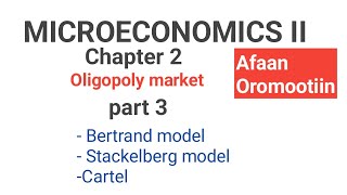 Microeconomics II Oligopoly market Part 3 Bertrand and stackelberg duopoly models [upl. by Atsugua]