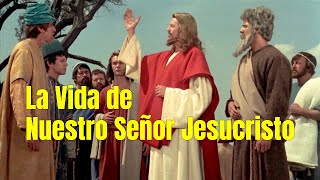 La Vida de Nuestro Señor Jesucristo  Película Completa en HD [upl. by Atekihs]