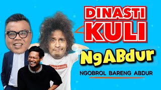 NGABDUR  DINASTI KULI [upl. by Linder]