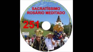 SACRATÍSSIMO ROSÁRIO MEDITADO 251 QUARTO MISTÉRIO DOLOROSO SANTUÁRIO DAS APARIÇÕES DE JACAREÍ [upl. by Elephus744]