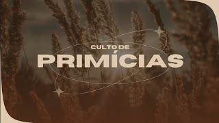 Culto de Primícias  1401 [upl. by Nodgnal513]