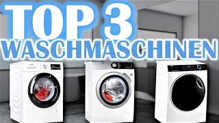 DIE BESTEN WASCHMASCHINEN 2024  Top 3 Waschmaschinen Test [upl. by Akerdnuhs41]