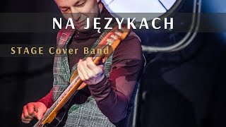 Na językach kayah9574 cover by STAGE Cover Band 2023 [upl. by Skiba814]