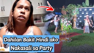 Ang dahilan kung bakit Hindi ako nakasali Ng party ito Ang buong storya [upl. by Corsiglia]