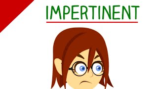 Learn English Words  Impertinent Funny Vocabulary Video [upl. by Notsew987]