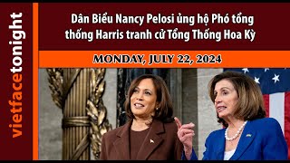 VF Tonight  Dân Biểu Nancy Pelosi ủng hộ Phó tổng thống Harris tranh cử Tổng Thống Hoa Kỳ  72224 [upl. by Zanlog]