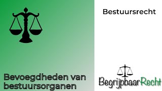 Bevoegdheden van bestuursorganen [upl. by Anima184]